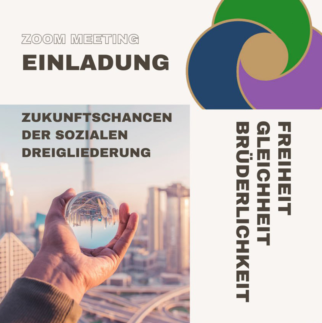 ZUKUNFTSCHANCEN DER SOZIALEN DREIGLIEDERUNG