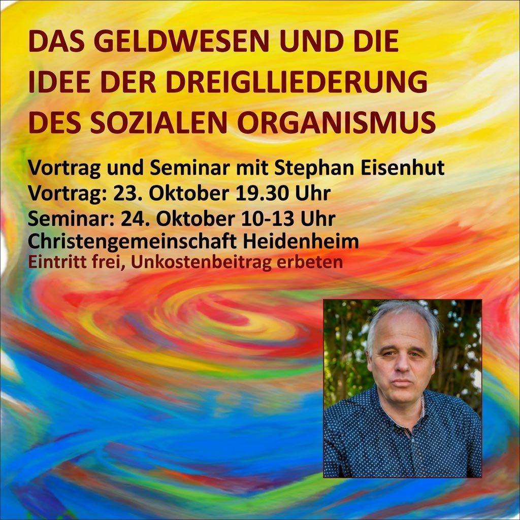 Das Geldwesen und die Idee der Dreigliederung des sozialen Organismus